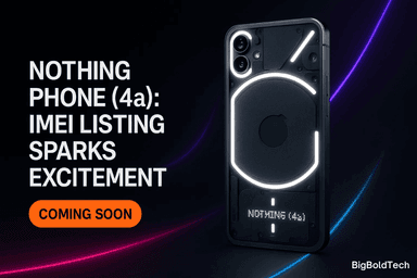 Nothing Phone 4a: Launch, Specs & Expected Price in India