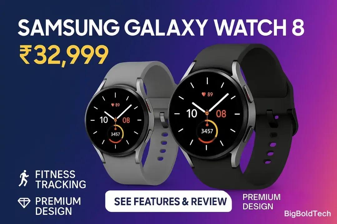 Samsung Galaxy Watch 8 Review: Design, Specs & Features